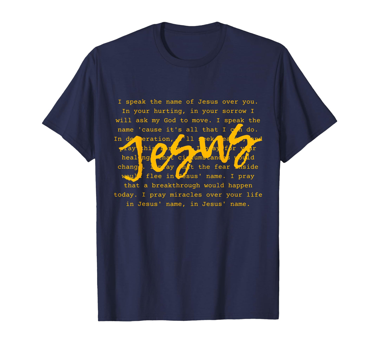 I Speak Name Of Jesus Christian Tee, Prayer To The Church T-Shirt