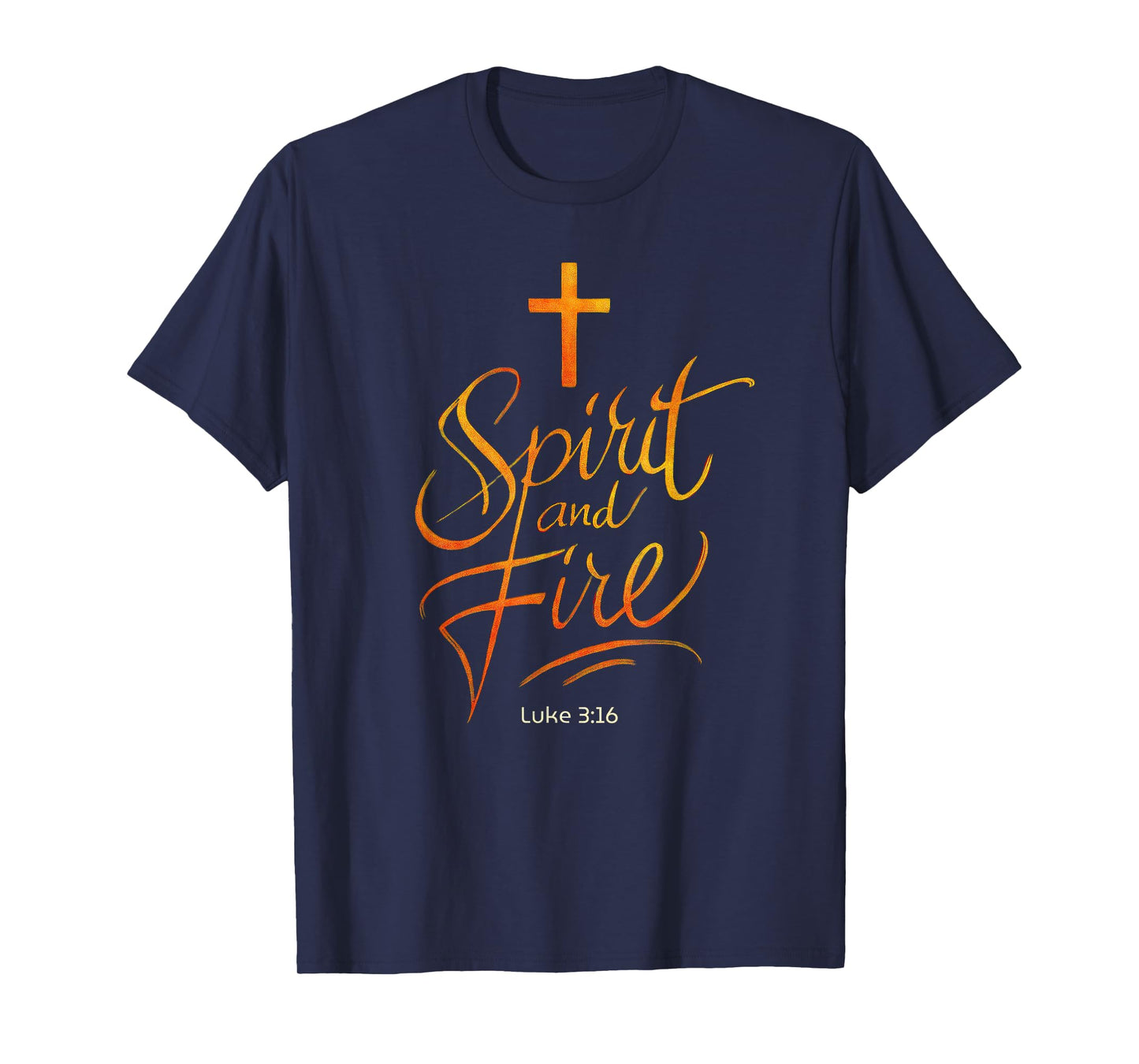 Holy Spirit & Fire Christian Cross of Jesus, Luke 3:16 Bible T-Shirt
