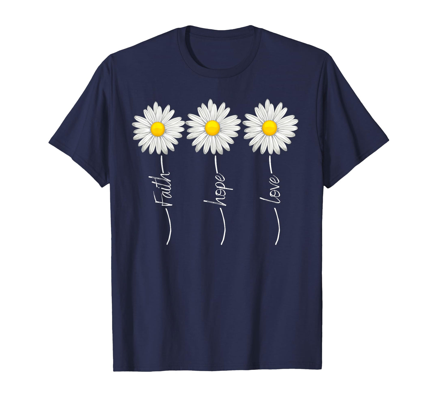 Fife Life Faith Hope Love Christian Daisies T-Shirt