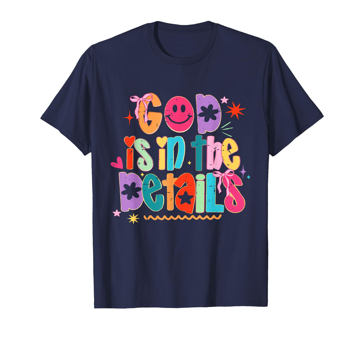 Coquette Bow Funny God Is In The Details Religious Christian T-Shirt