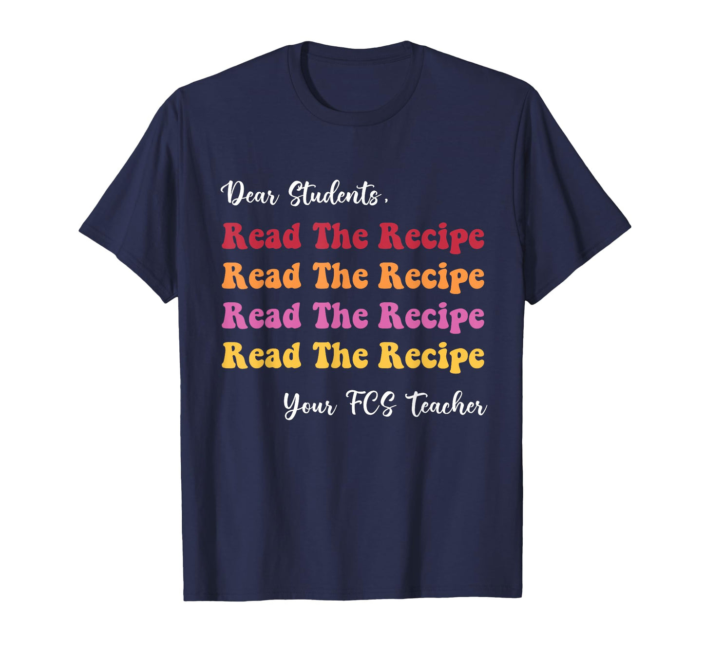 Dear Students, Read The Recipe Read Apparel T-Shirt