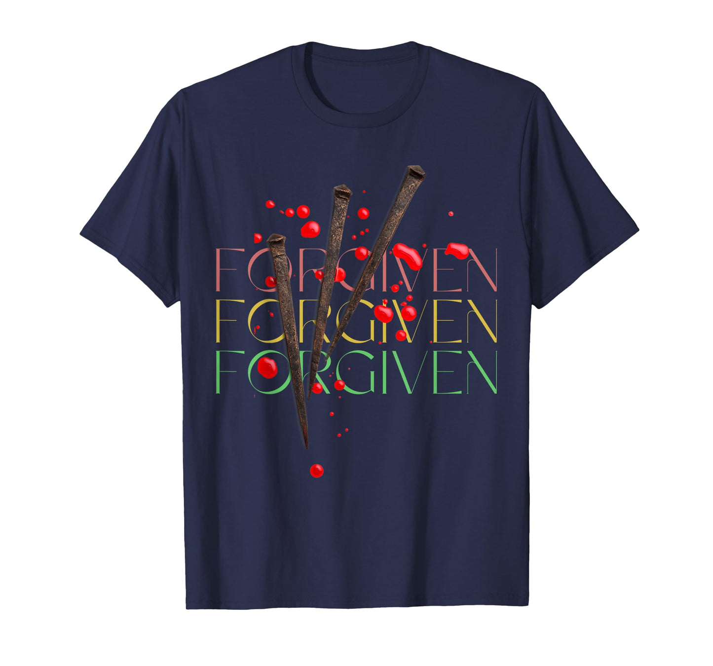 Forgiven,Love Jesus T Shirt T-Shirt