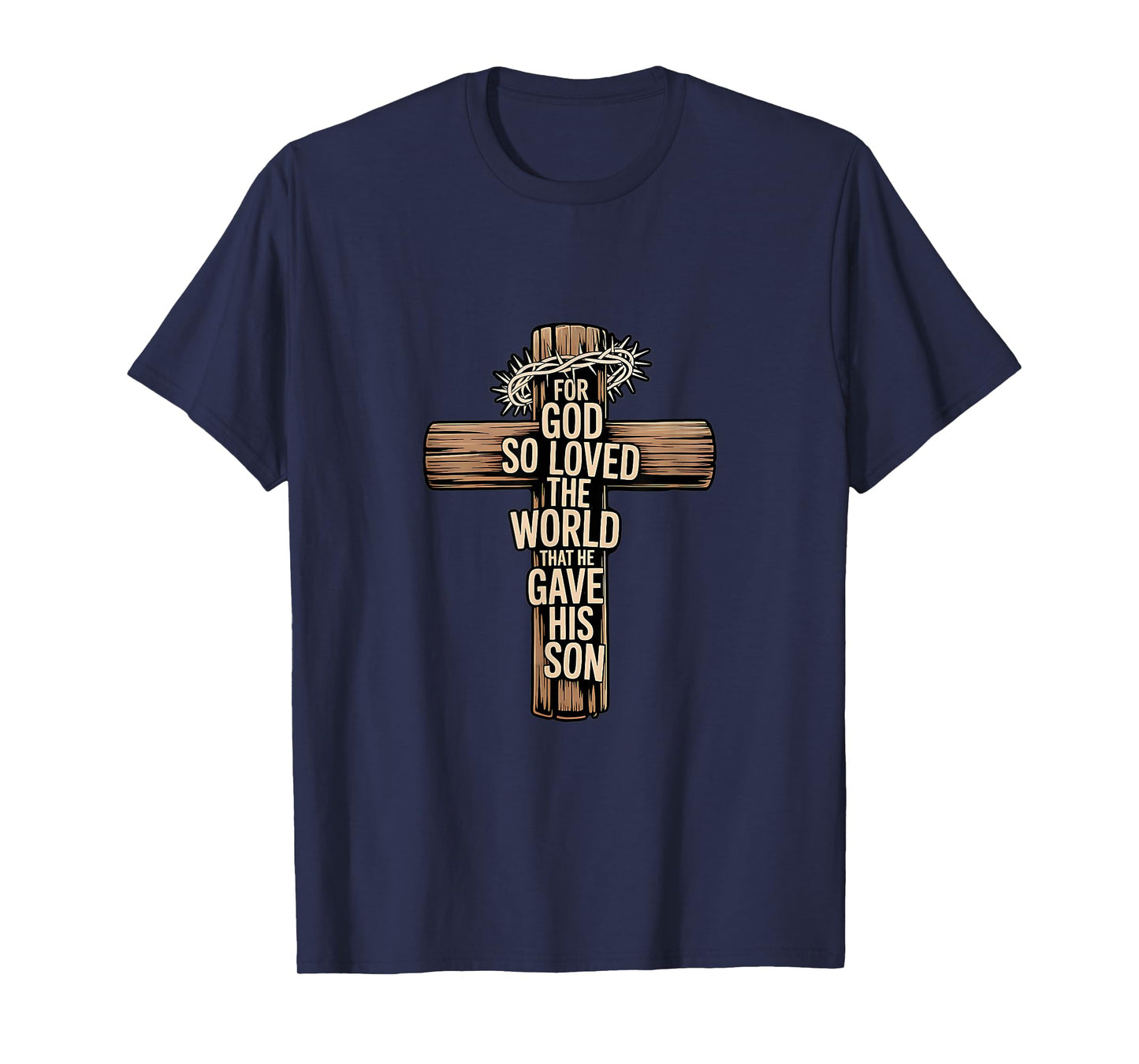 for God So Loved The World Religious Scripture T-Shirt