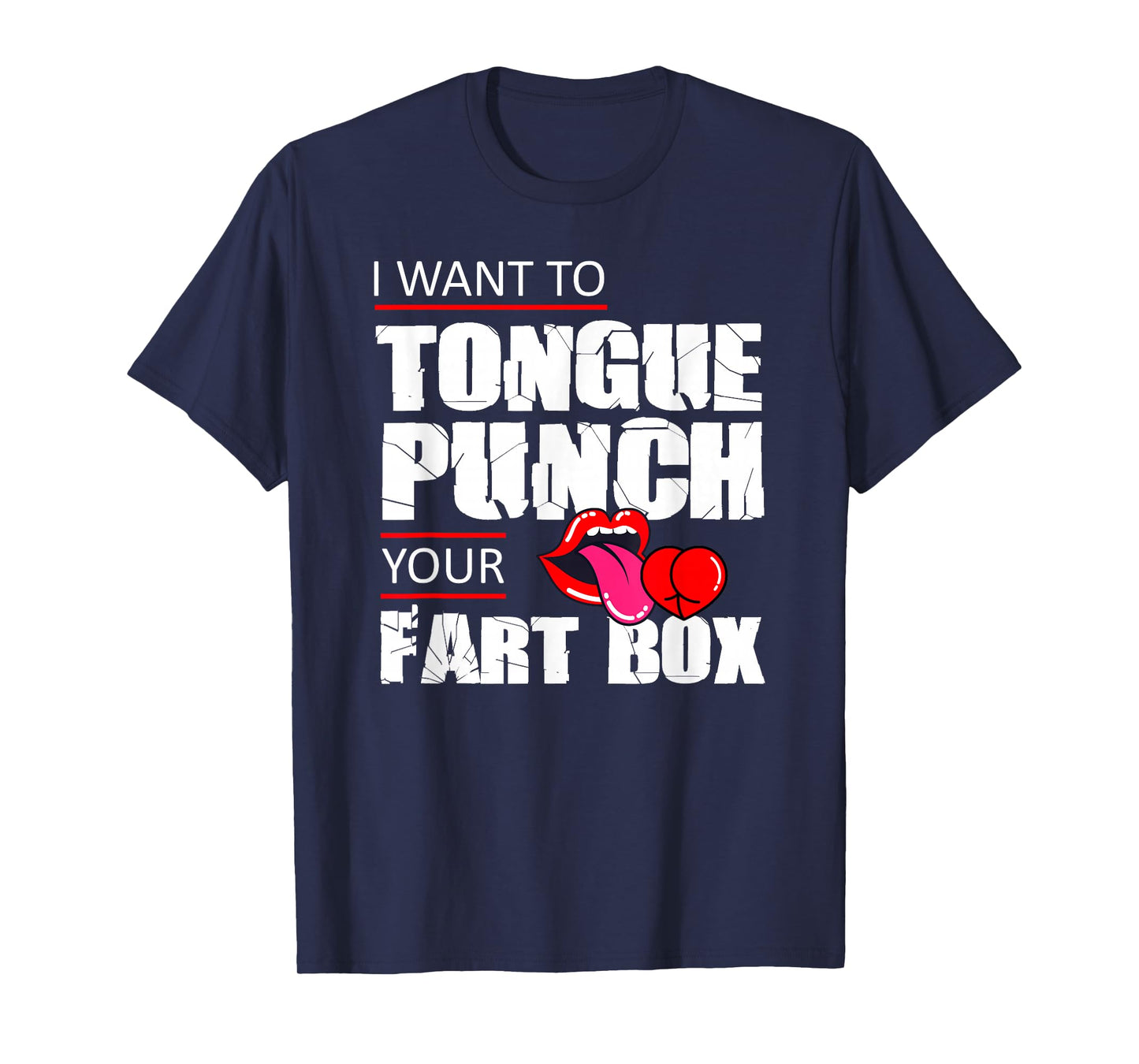 Tongue Fart Box Punch Funny Word Pun Humor Sarcasm Joke Gag T-Shirt
