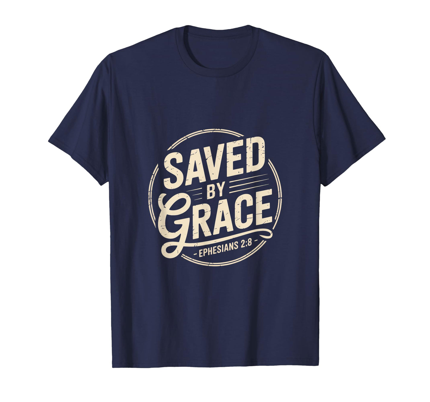 Saved by Grace Ephesians 2 8 Christian Scripture T-Shirt