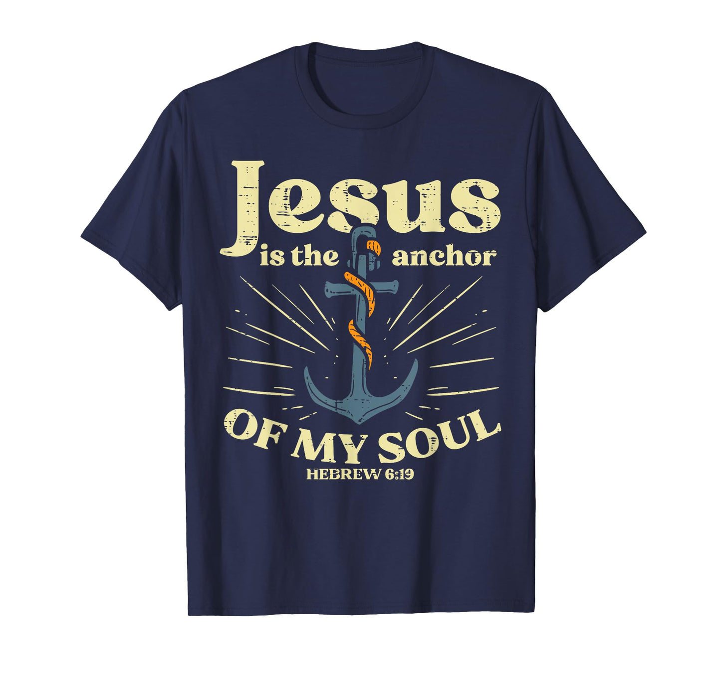 Jesus Anchor Of My Soul Verse God Christian Men Women Kids T-Shirt
