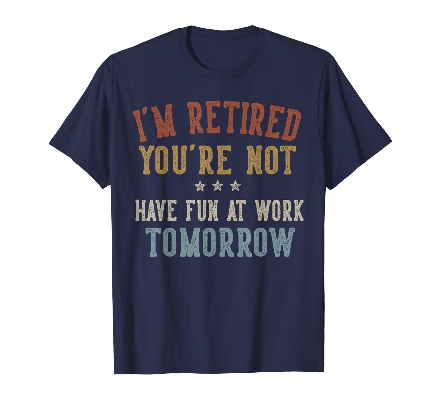 Funny Retirement Gifts Sarcastic Quote Design Unisex Adults Retirees Coworkers Professionals Black Short Sleeve T-Shirt Small