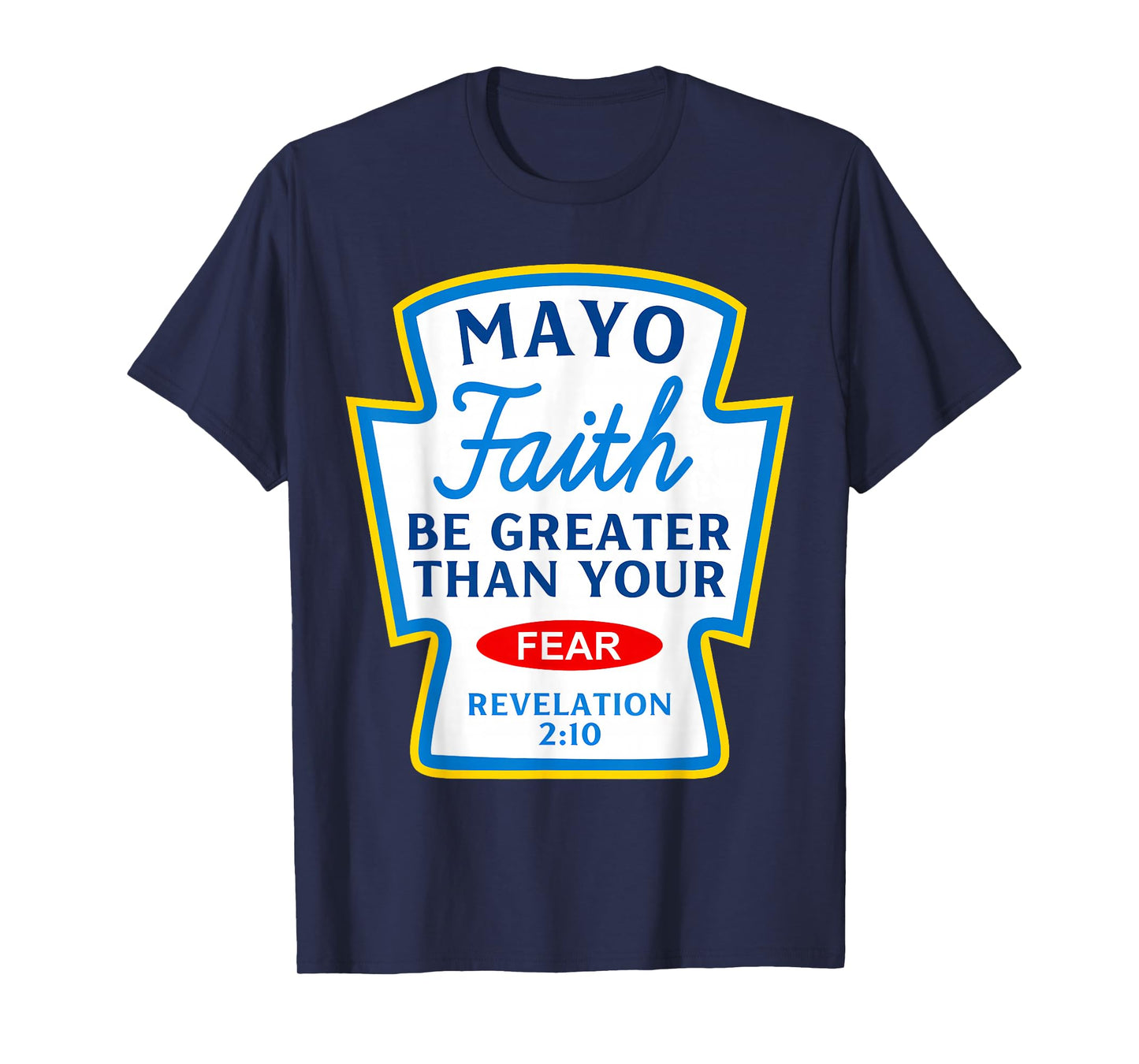 Mayo Faith Greater Than Fear Christian Spice Group Matching T-Shirt