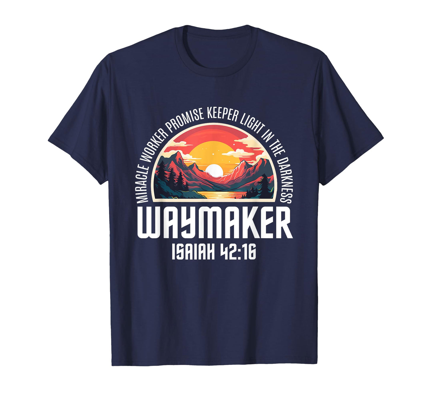 Waymaker Miracle Worker Promise Keeper Christian Bible Verse T-Shirt