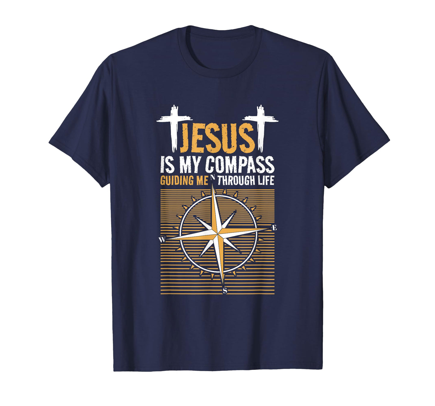 Jesus Is My Compass Guiding Me Through Life, Christian Faith T-Shirt