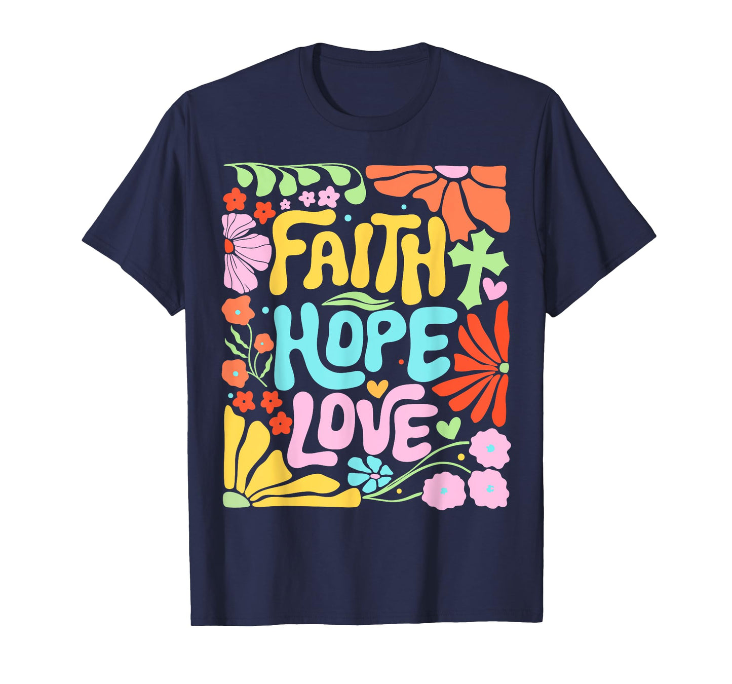 Religious Floral Christian Women Boho Flower Faith Hope Love T-Shirt