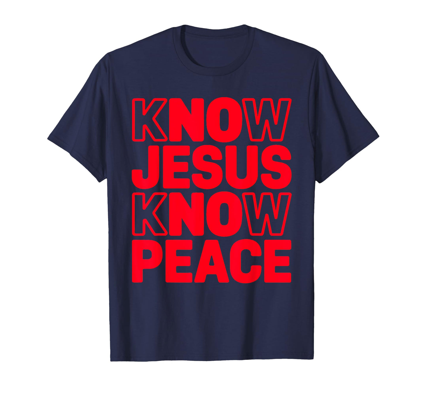 Know Jesus Know Peace Religion God Church Christian Pun T-Shirt