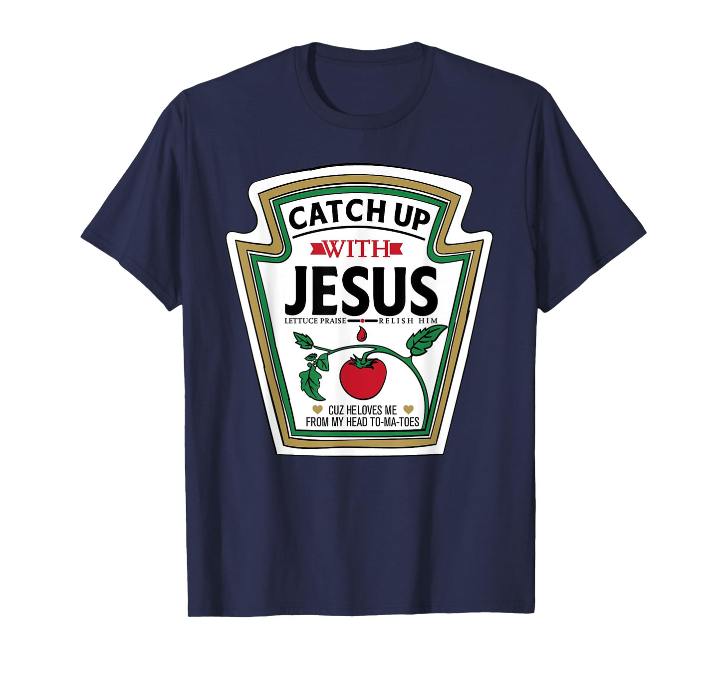 Catch Up with Jesus Shirt Funny Christian Jesus Shirt