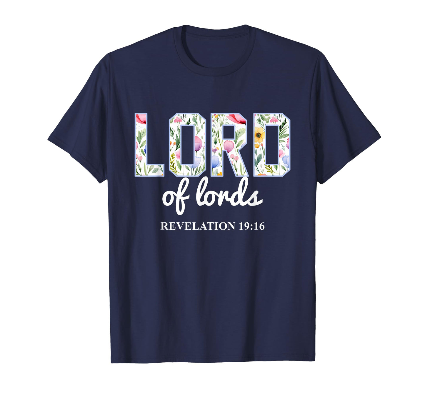 Lord of Lords Boho Floral Christian Bible Verse T-Shirt
