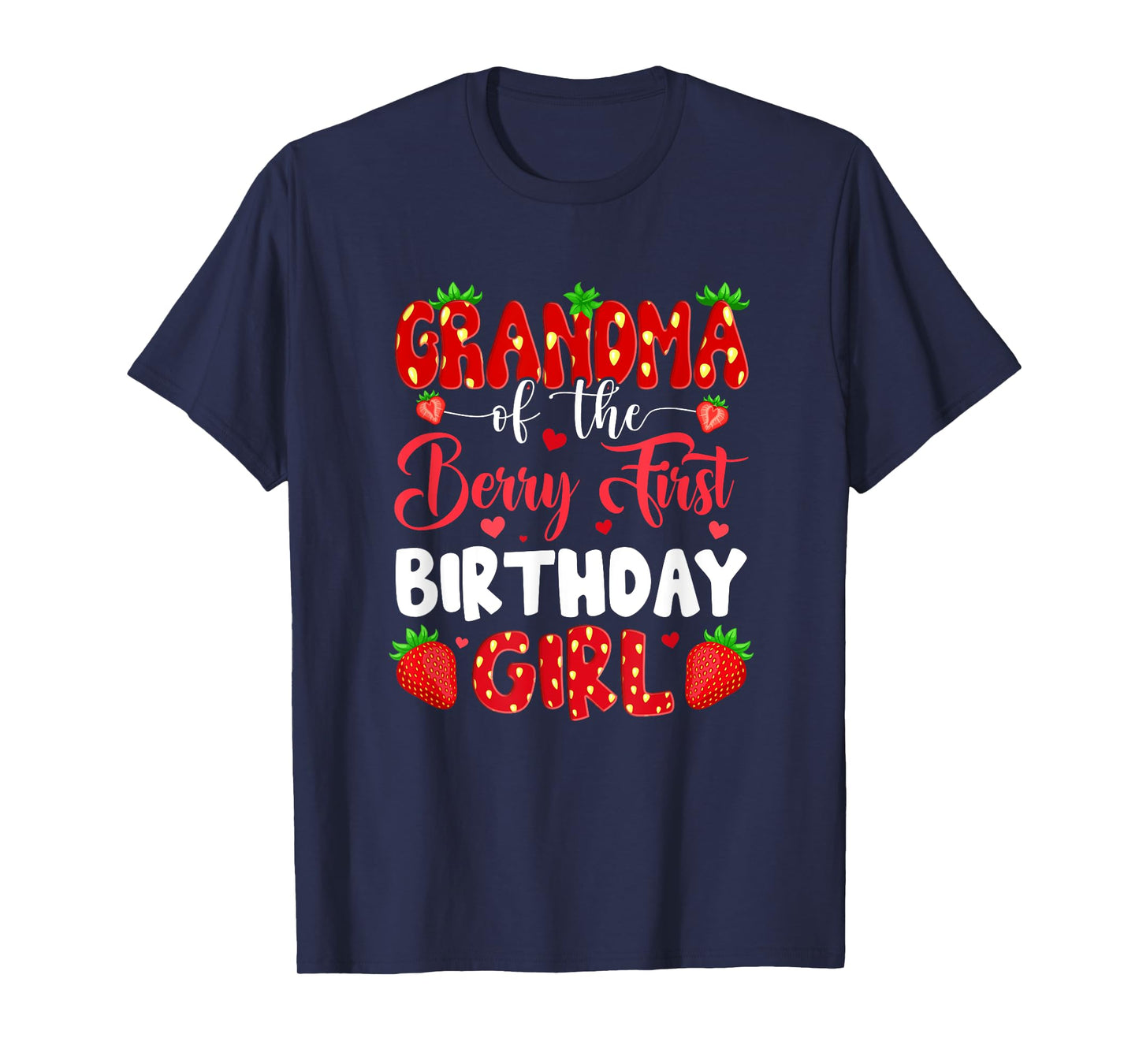 Grandma Of The Berry First Birthday Of Girl Strawberry T-Shirt