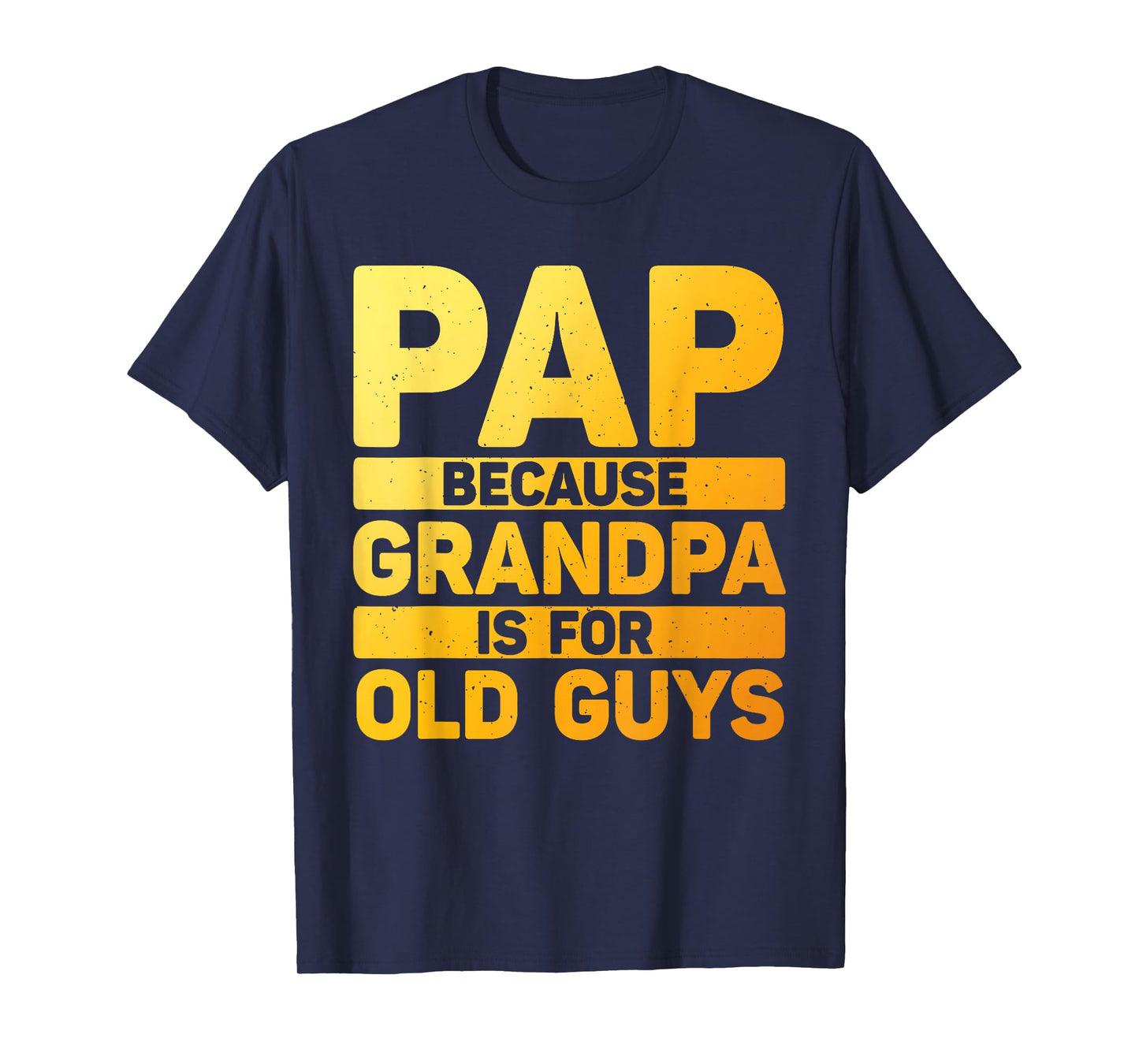 Funny Pap Design For Grandpa From Grandkids Father's Day Pap T-Shirt