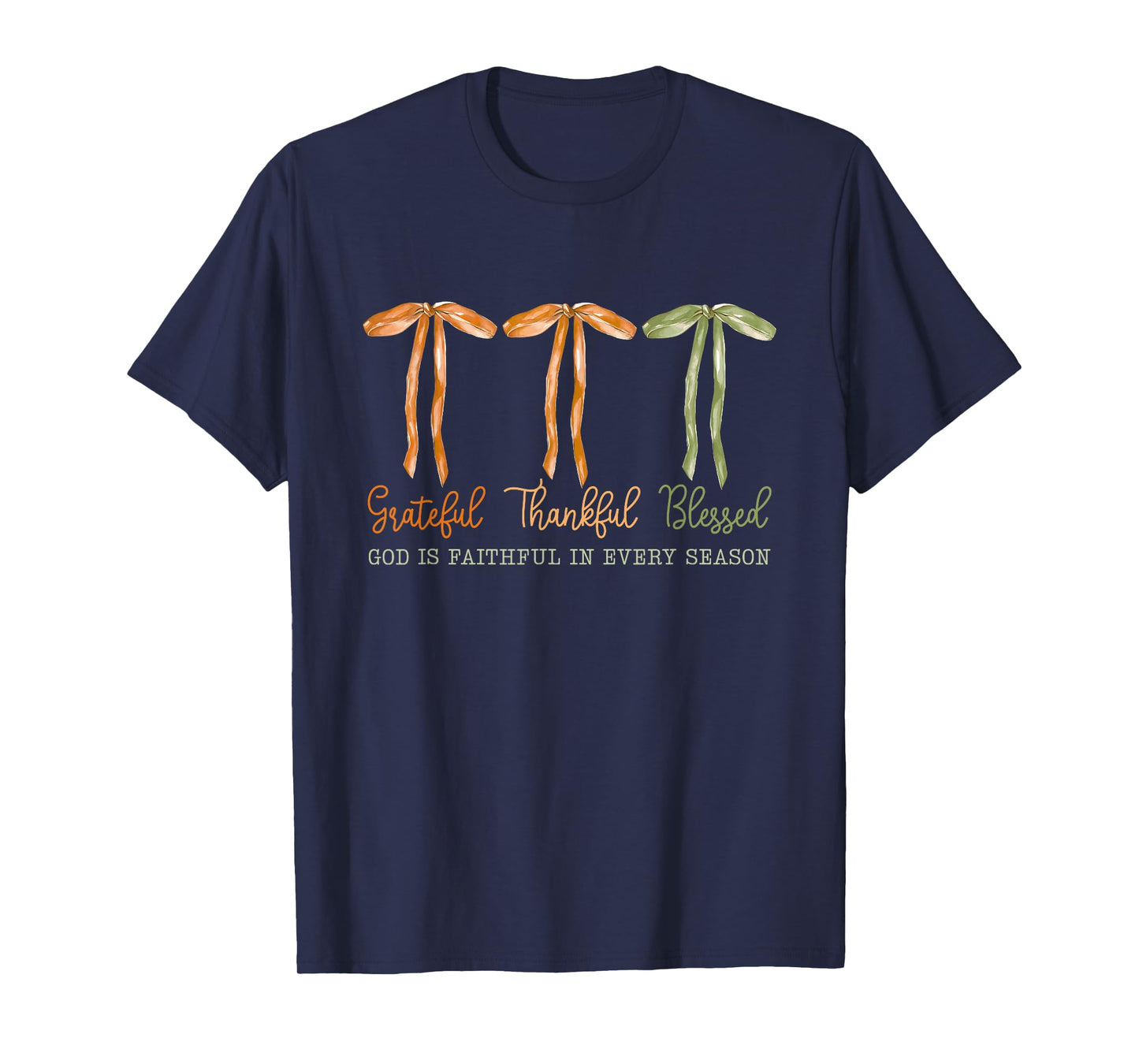 Grateful Thankful Blessed God is Faithful in Every Season T-Shirt