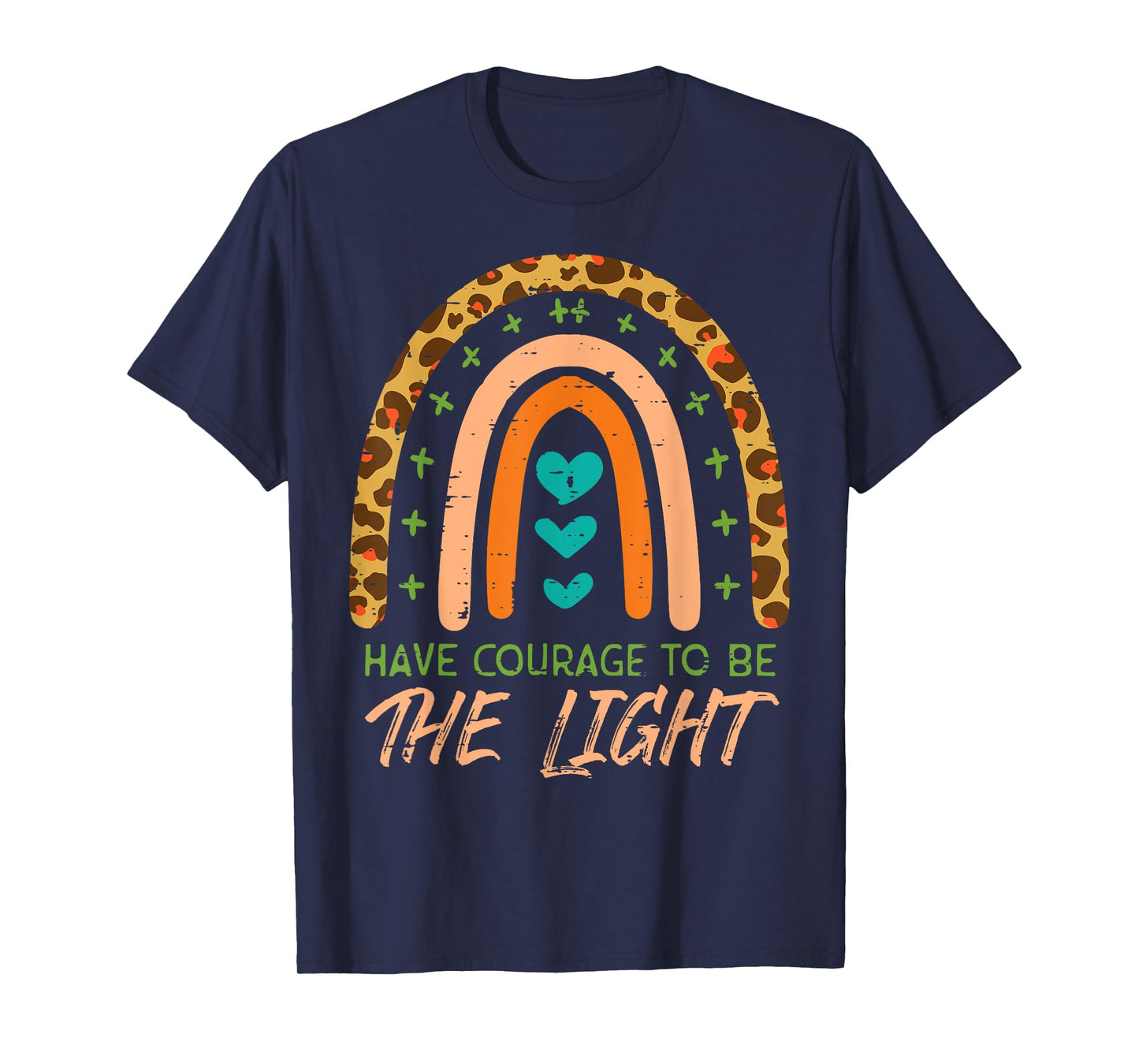 Rainbow Have Courage God Jesus Christian Men Women T-Shirt