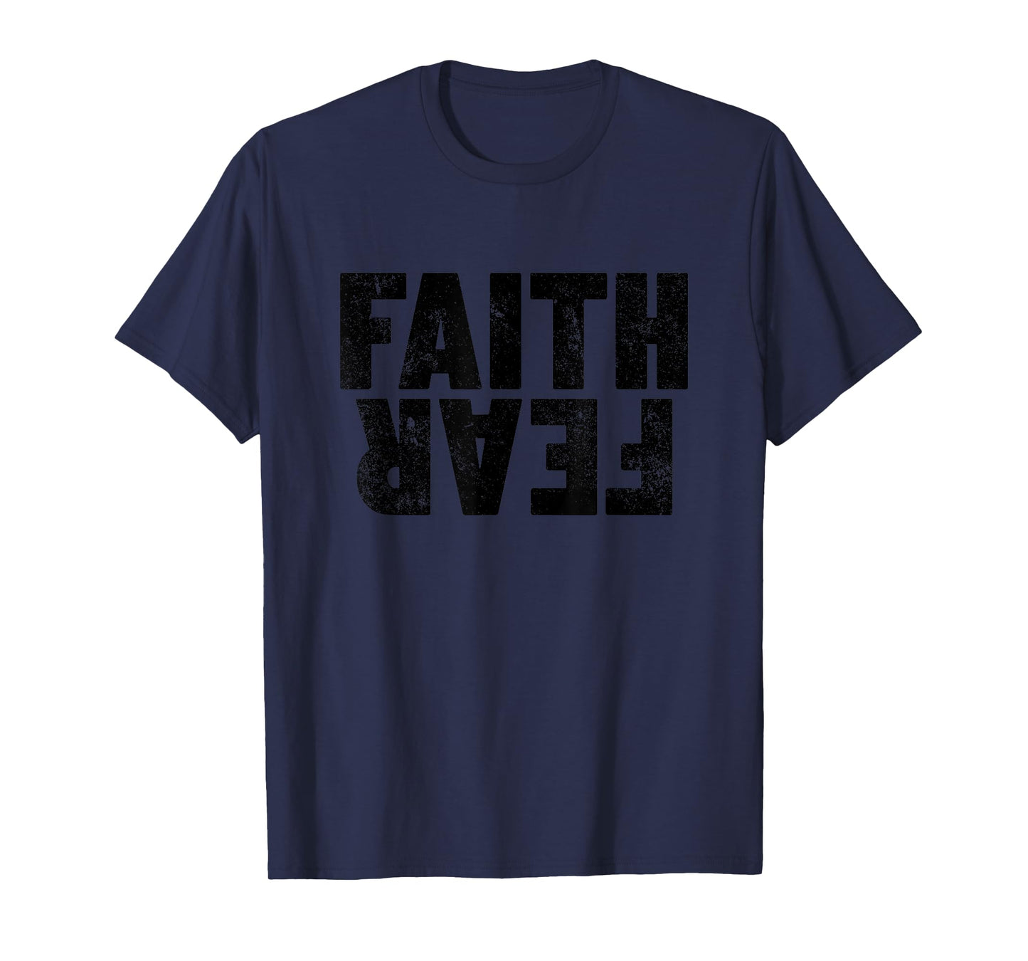 Faith Over Fear Women's Men's Christian Faith Over Fear T-Shirt