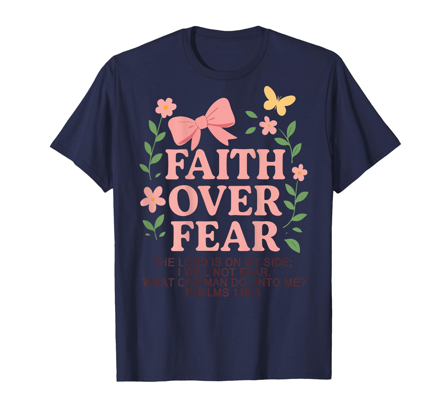 Cute Christian Faith Over Fear Teen Girl Bible Verse Women T-Shirt