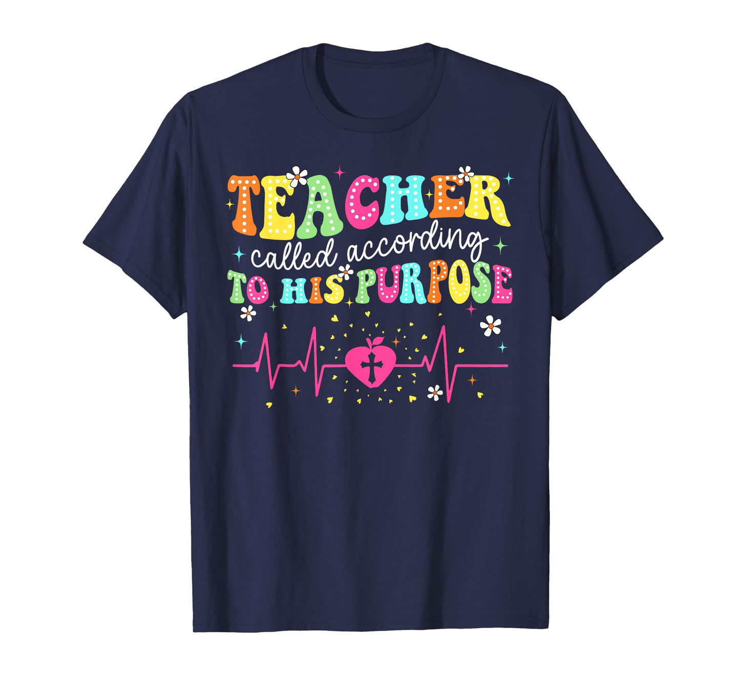 Teacher Called According to His Purpose Christian Teacher T-Shirt