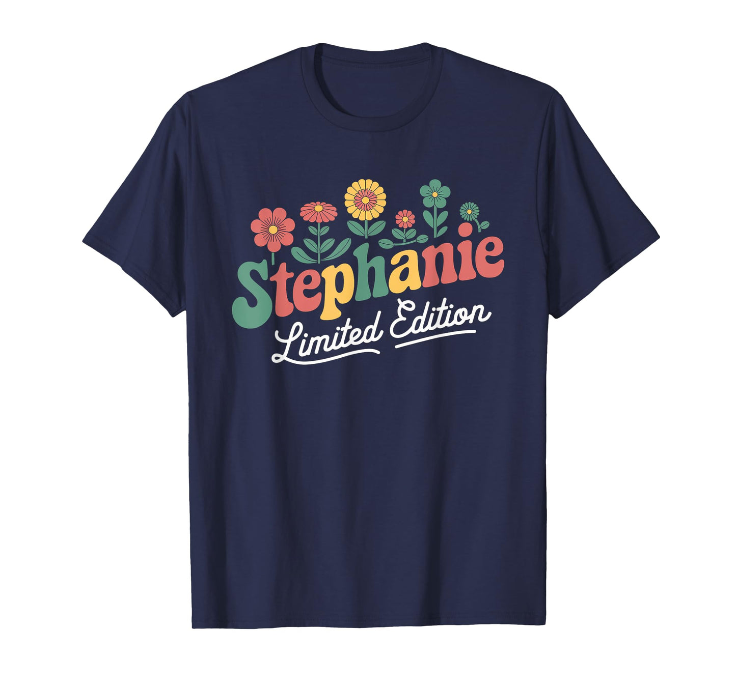 Stephanie Limited Edition Vintage Custom Name Wife Grandma T-Shirt