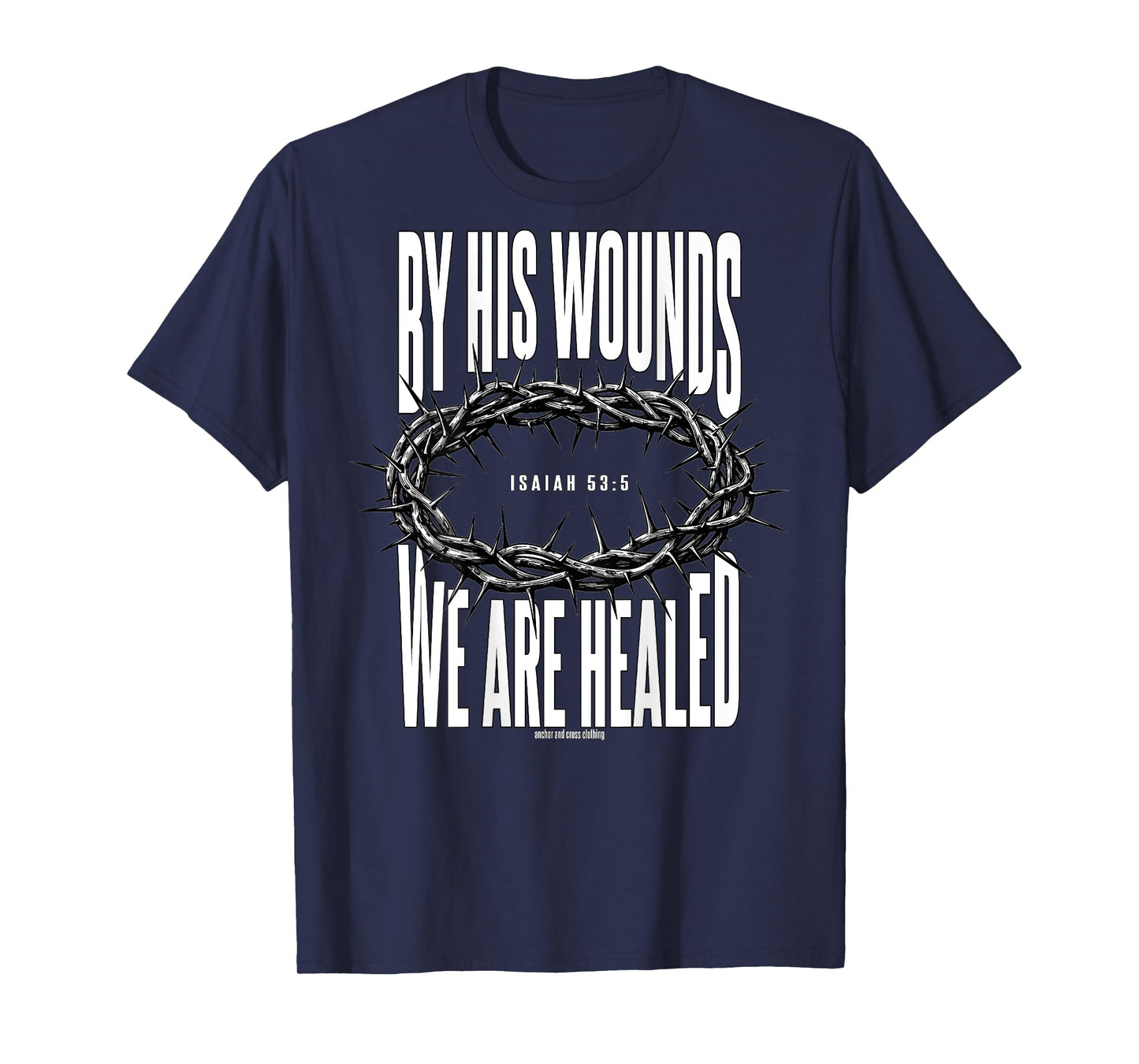 Isaiah 53:5 Thorny Crown Christian T-Shirt