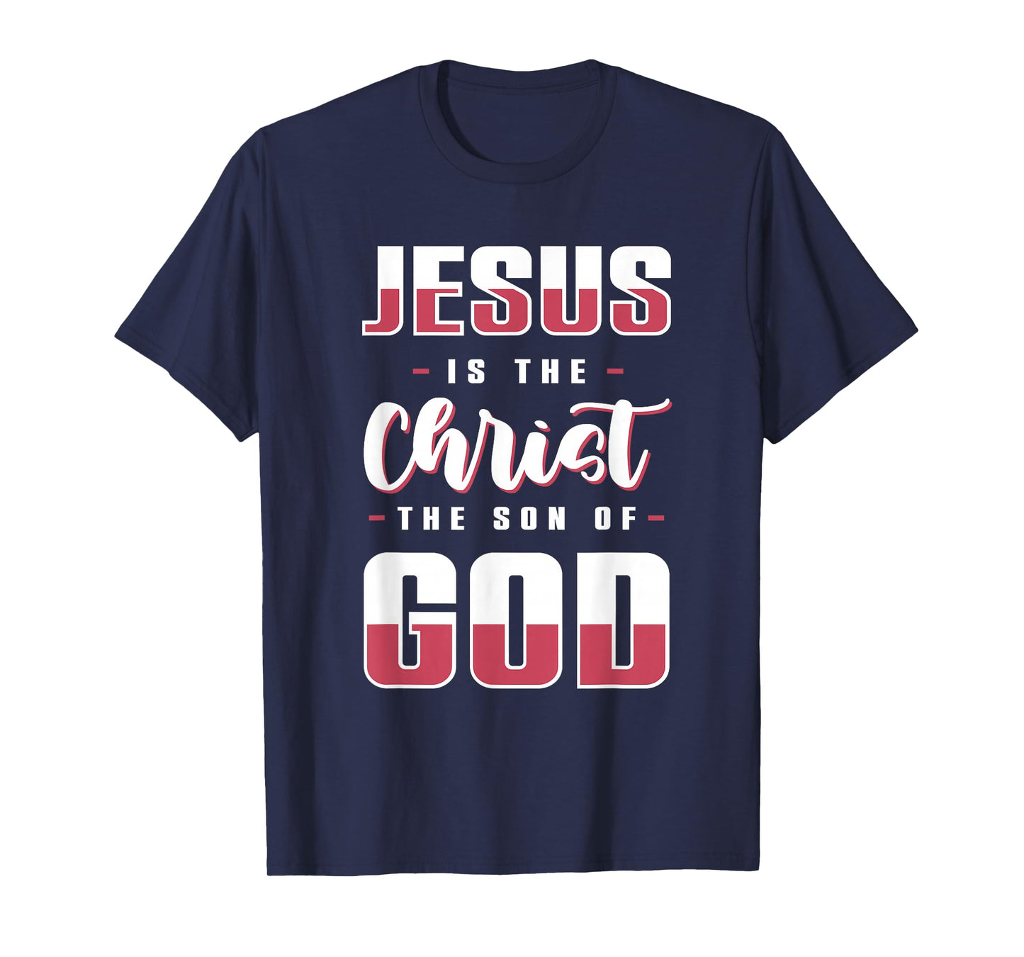 Jesus is The Son of God Bible Verse Shirt T-Shirt