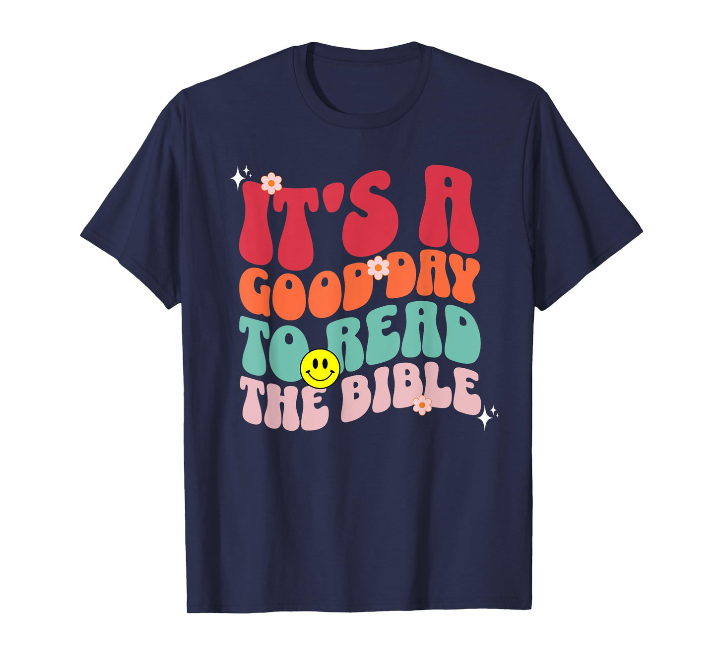 It's A Good Day To Read The Bible Retro Groovy 70s Christian T-Shirt