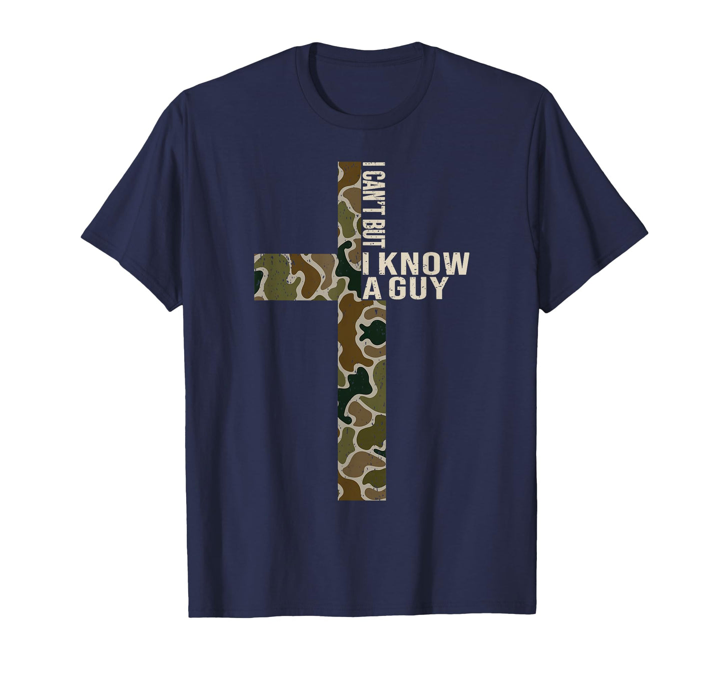 Jesus I Can't But I Know A Guy Christian Cross God Faith T-Shirt