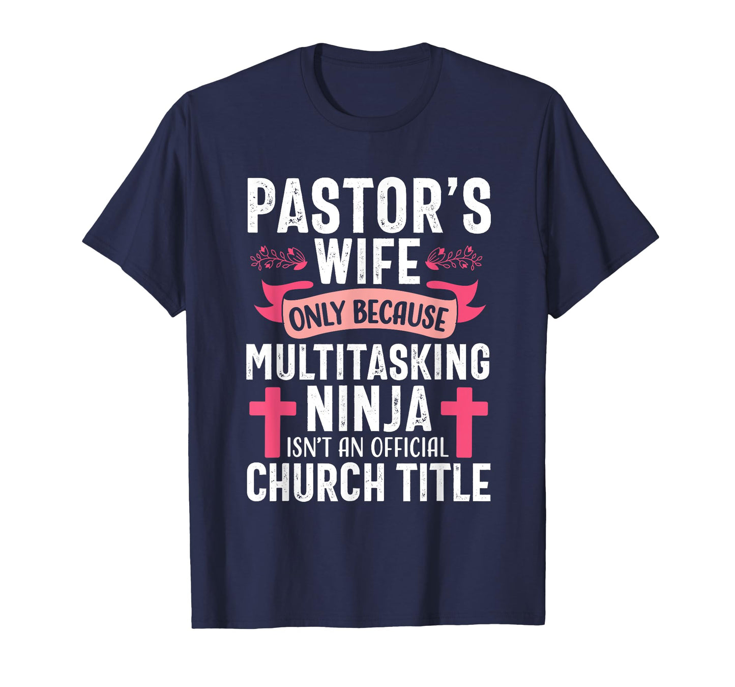 Pastor Wife Funny Ninja Christian Church Appreciation T-Shirt