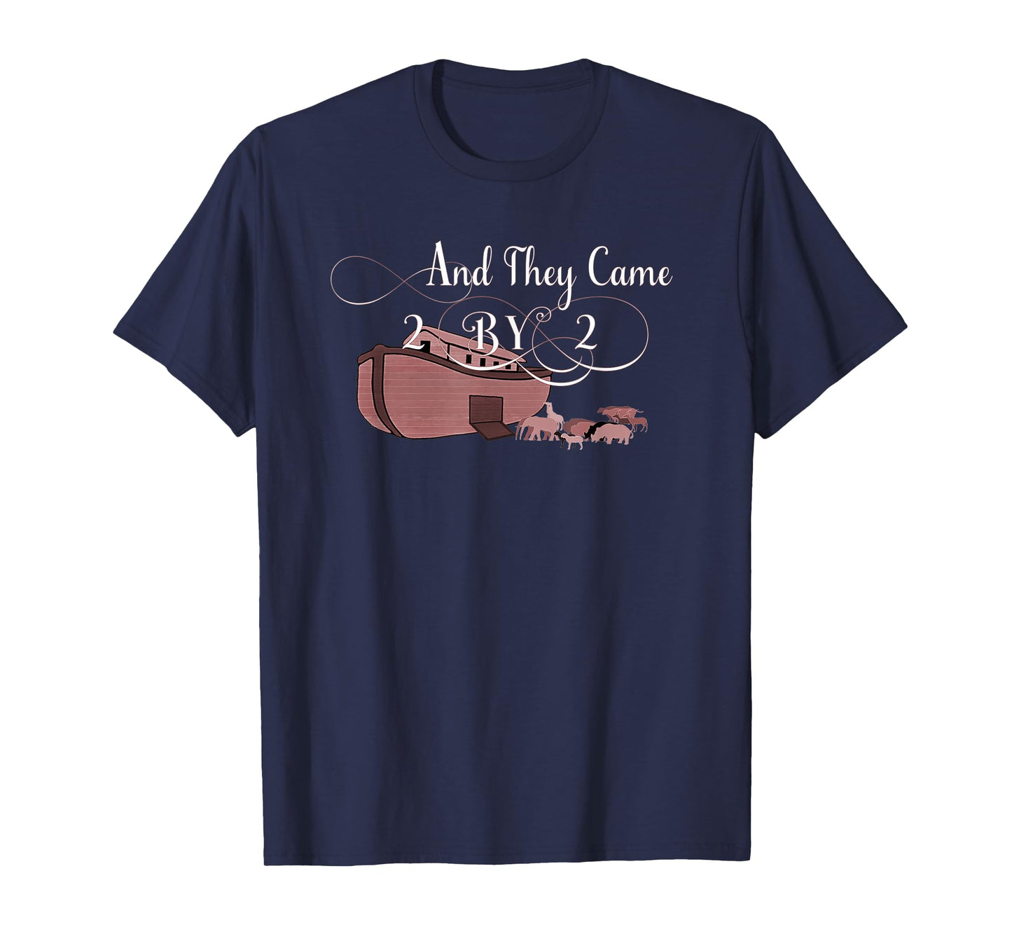 And They Came Two By Two Genesis Noahs Ark T-Shirt