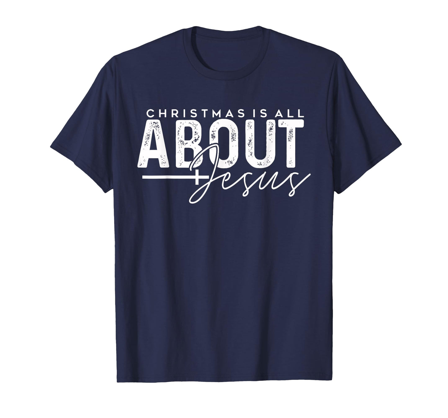 Christmas is All About Jesus - Christian Holiday Religious T-Shirt
