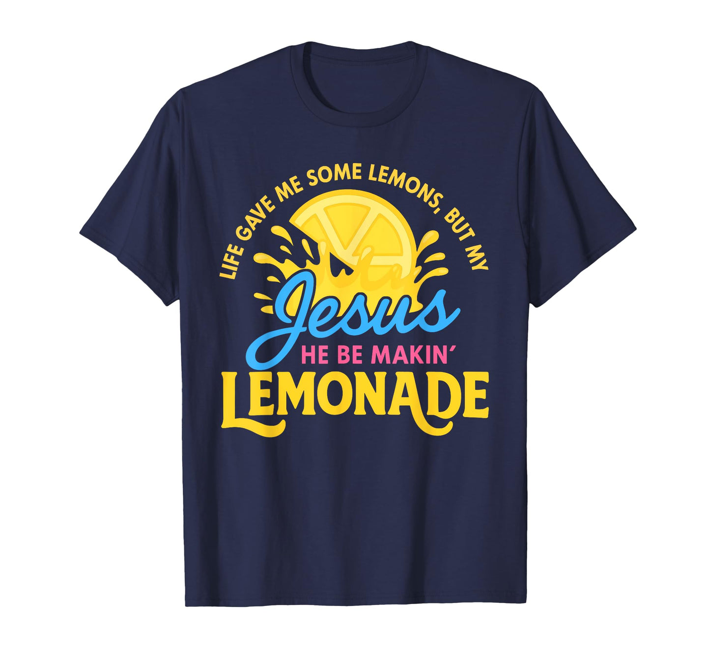 Life Gave Me Some Lemons Christian T-Shirt