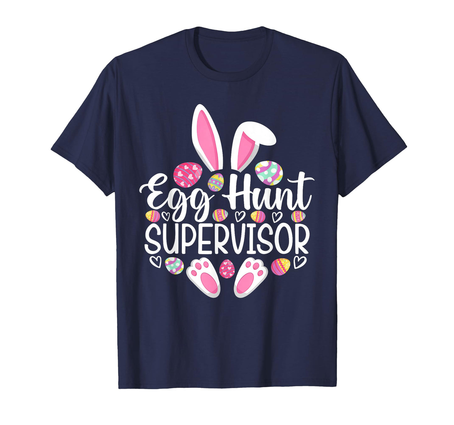 Egg Hunt Supervisor Funny Easter Day Egg Hunt Squad T-Shirt