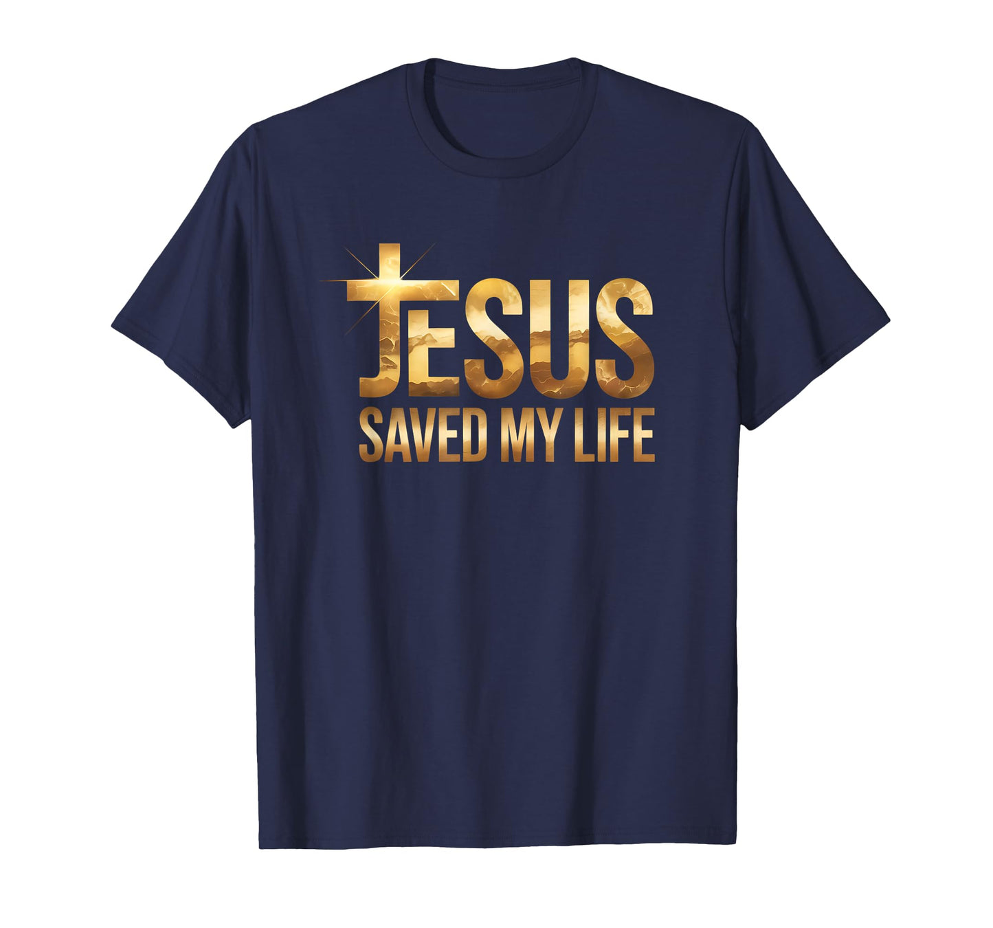 New Jesus Saved My Life Christian Faith for Men Women T-Shirt