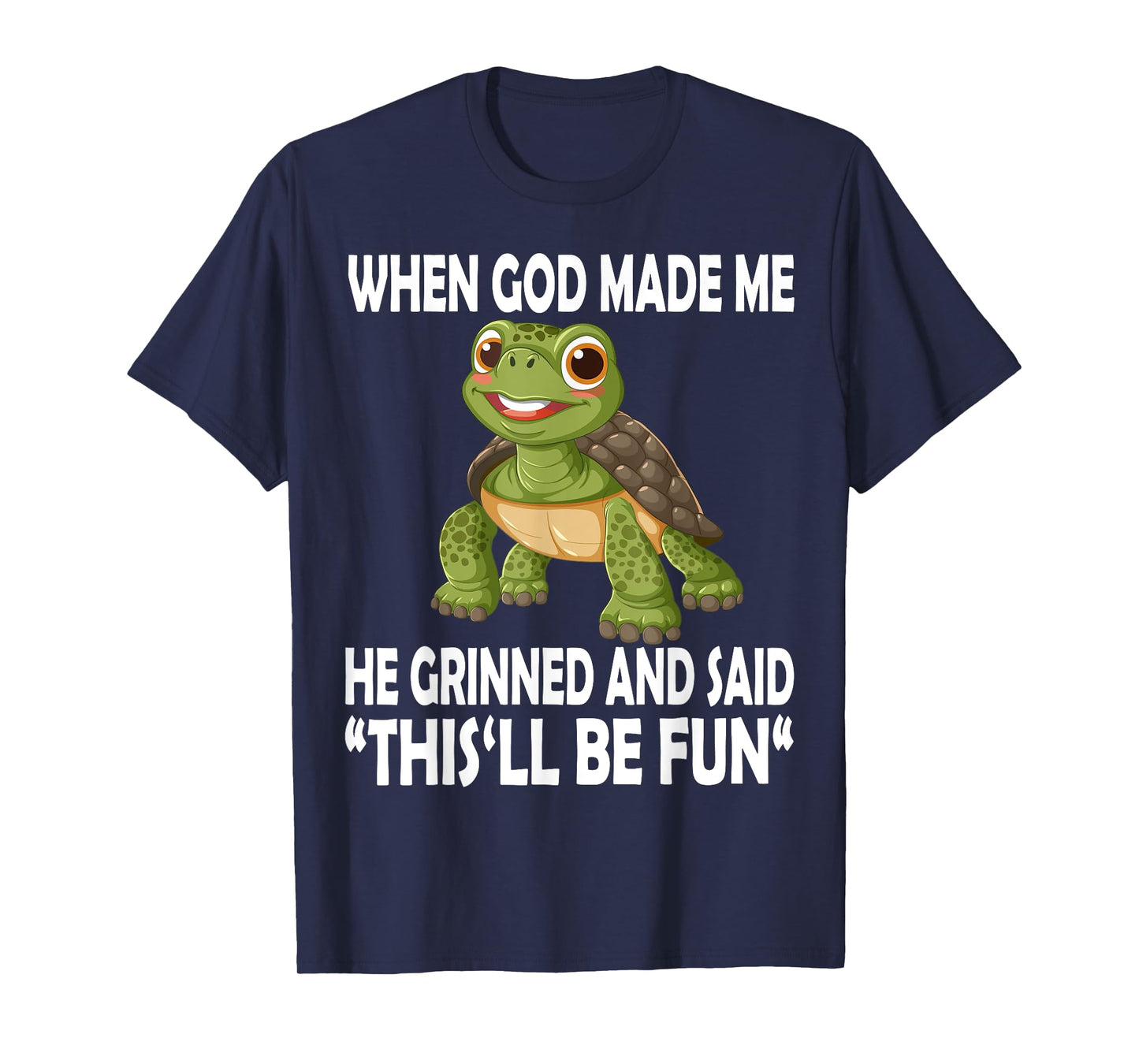 When God Made Me He Said This Will Be Fun Funny Turtle Kids T-Shirt