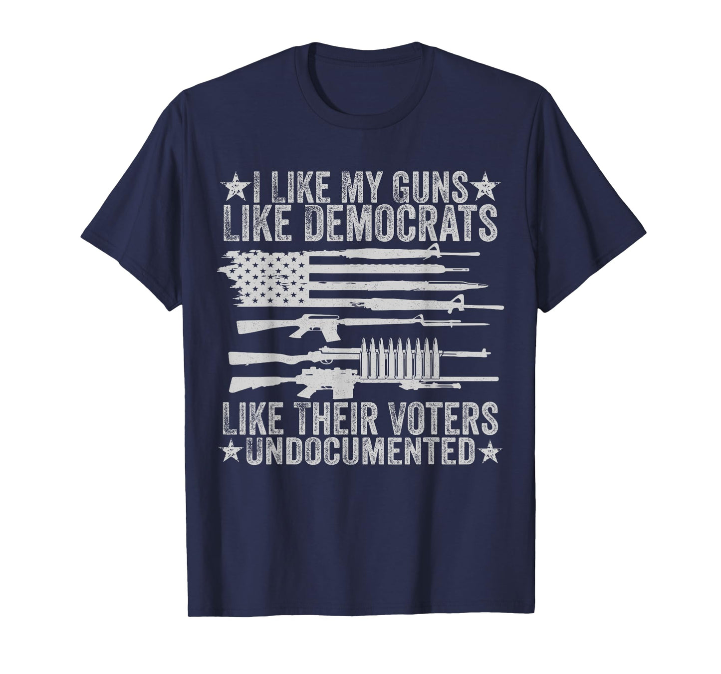 USA Flag I Like My Guns Like Democrats Like Their Voters T-Shirt for Women Men