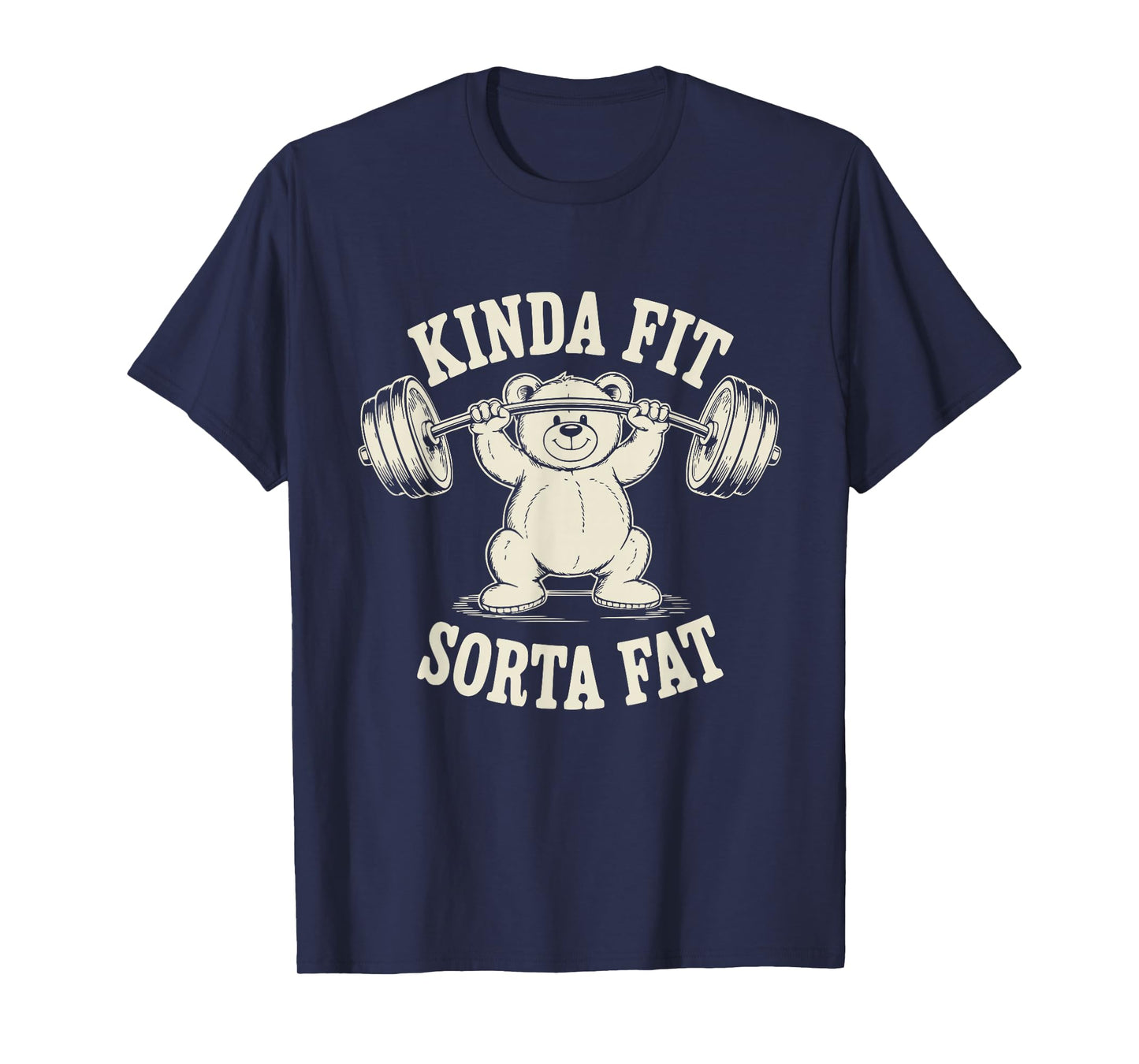 Kinda Fit Sorta Fat Funny Gym Cute Bear Retro T-Shirt