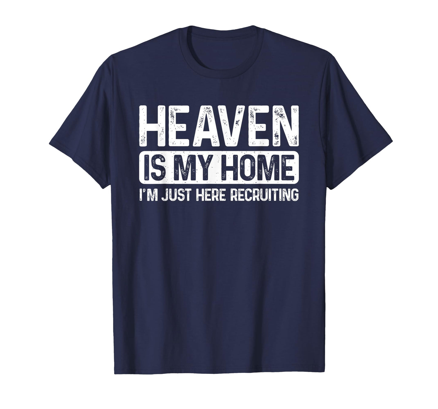 Heaven is My Home Christian Religious Jesus T-Shirt