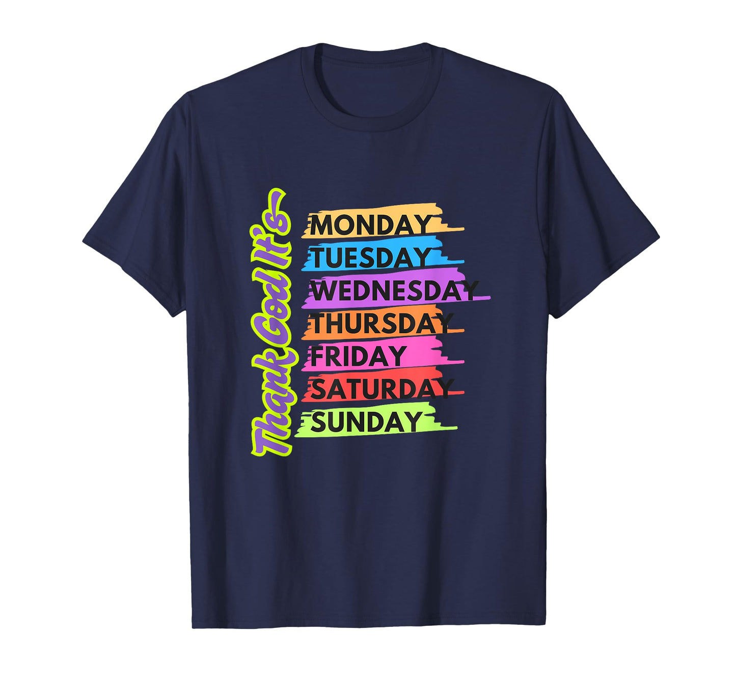 Thank God For Every Day Motivational T-Shirt