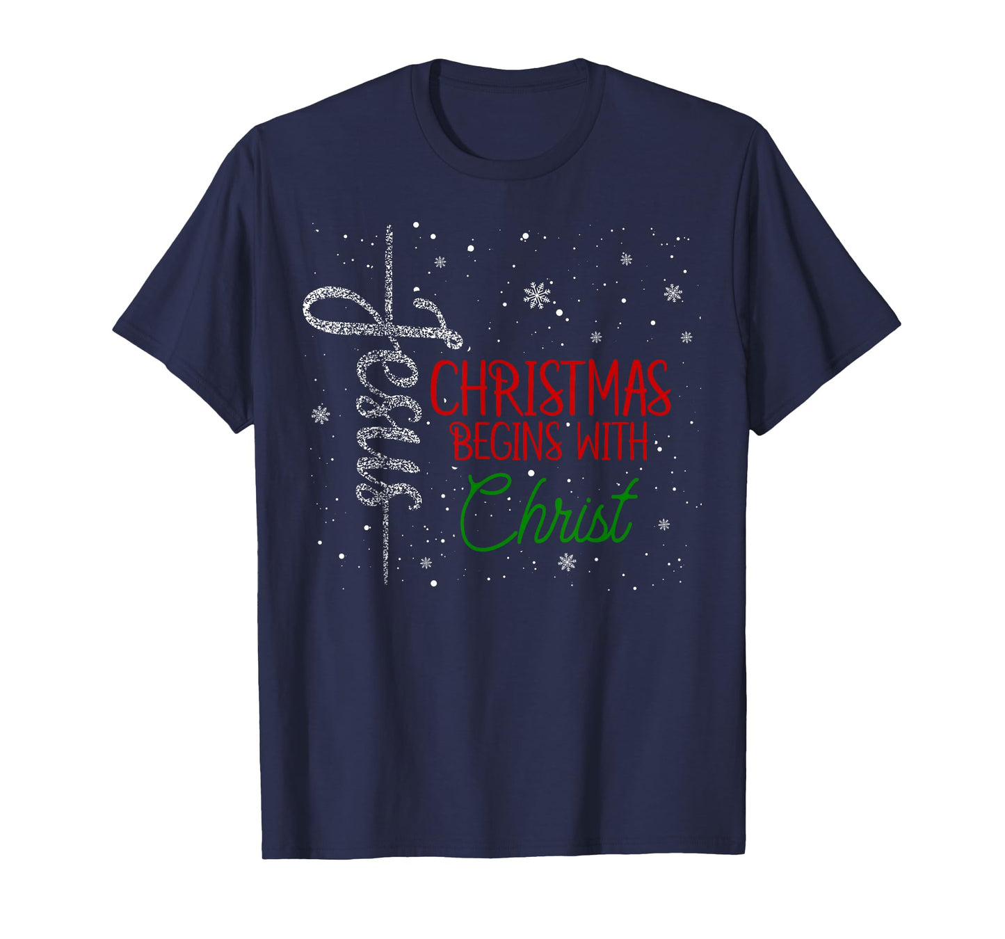 Christmas Begins With Christ, Christian Religious T-Shirt