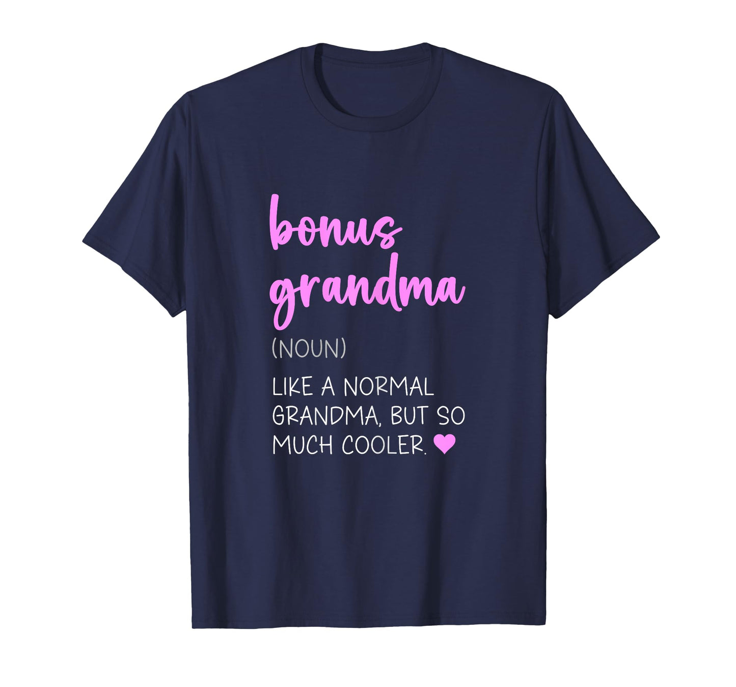 Bonus Grandma Definition Cute Mother's Day Noun T-Shirt