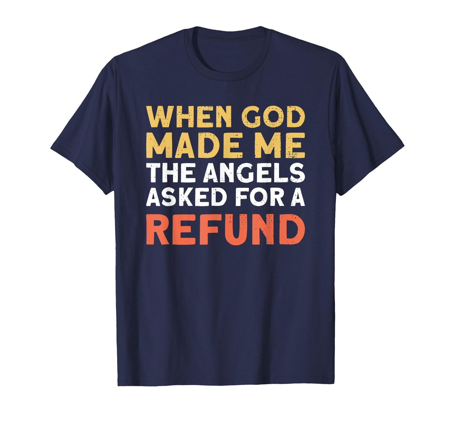 When God Made Me Funny Religious Sarcastic Meme Humor T-Shirt