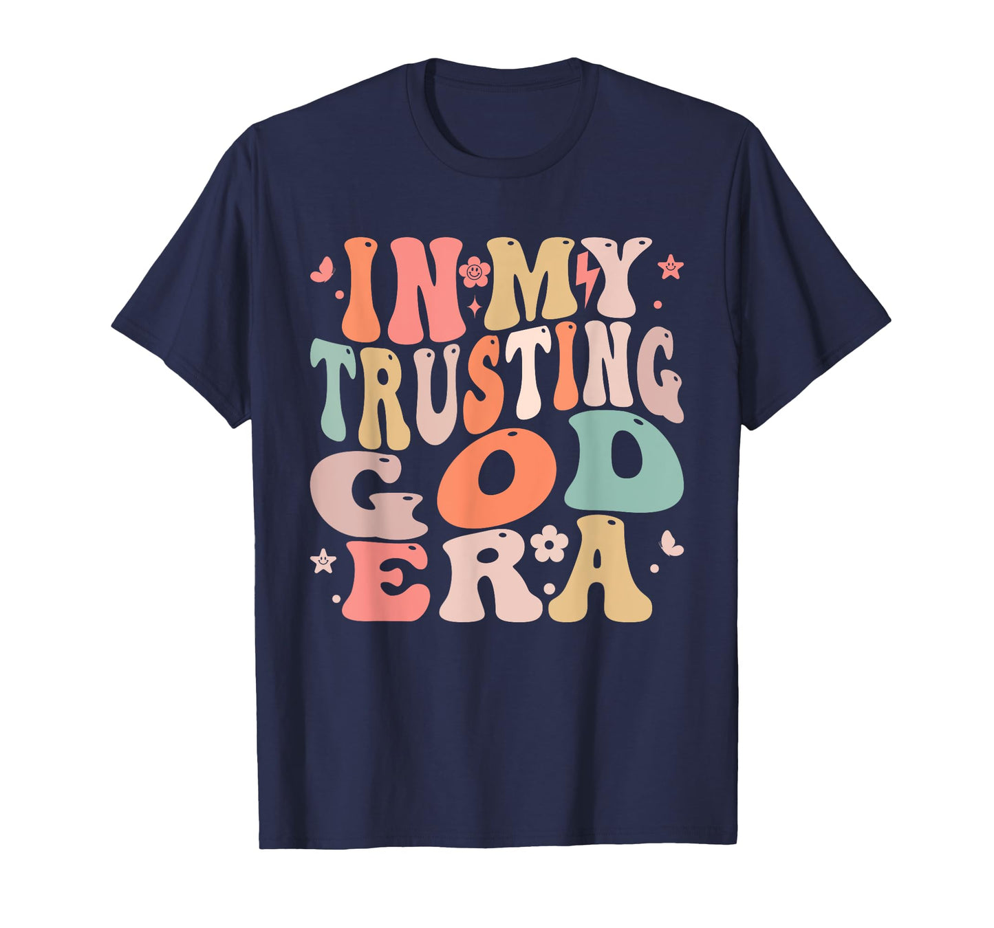 In My Trusting God Era Groovy Faith-Inspired T-Shirt