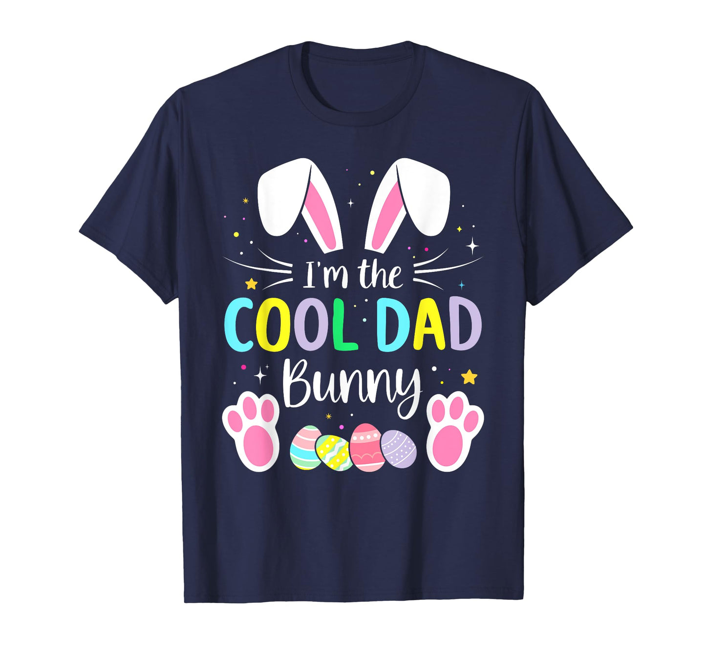 Im the cool dad bunny funny matching easter family T-Shirt