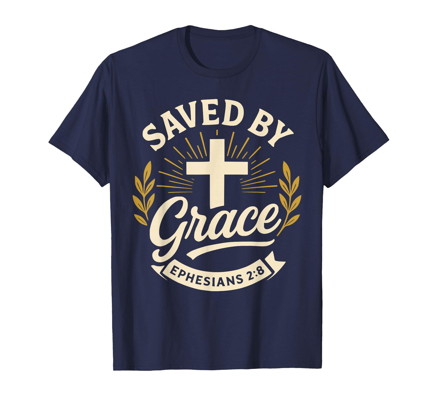 Saved by Grace Ephesians 2:8 Bible Verse Cross Design T-Shirt