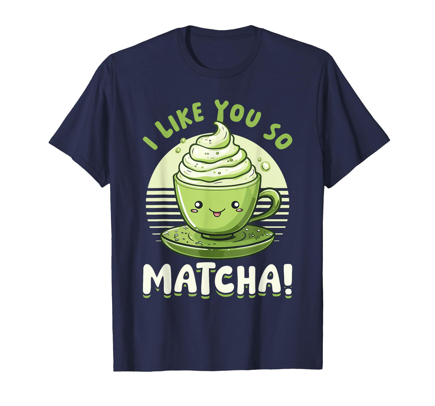 Matcha Green Bubble Tea Latte Boba I Like You So Matcha! T-Shirt