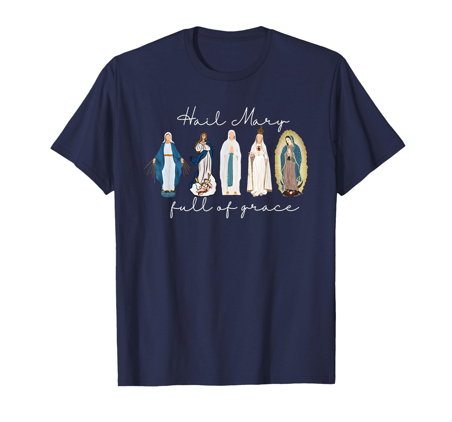 Hail Mary Full of Grace, Blessed Virgin Mary, Bible Verse T-Shirt