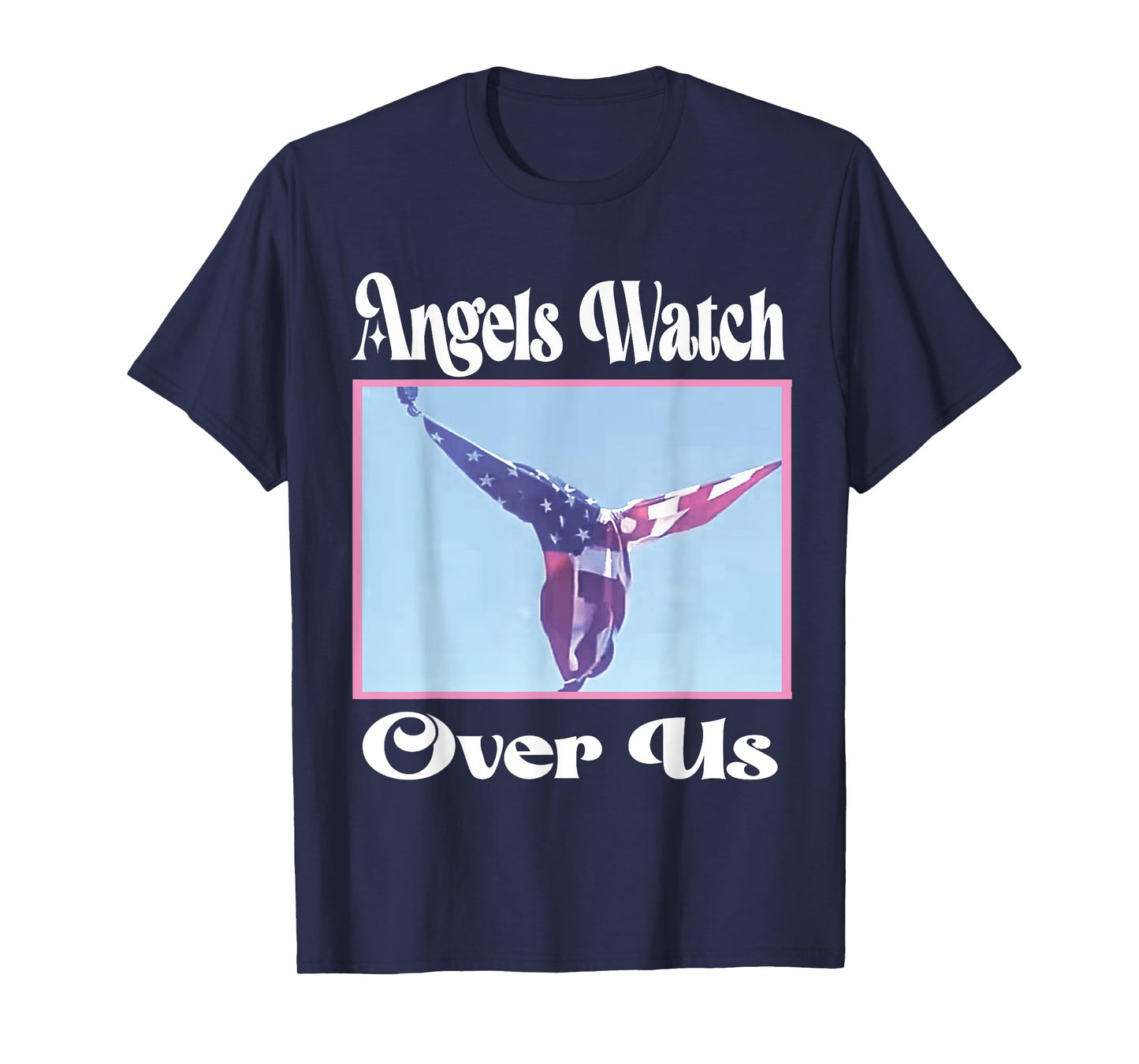 Angels watch over us trump angel flag 2024 07/13/2024 T-Shirt